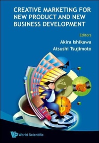 Enlarge image Cover: Creative Marketing For New Product And New Business Development - World Scientific Publishing Co Pte Ltd