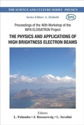 Cover: Physics And Applications Of High Brightness Electron Beams, The - Proceedings Of The 46th Workshop Of The Infn Eloisatron Project - World Scientific Publishing Co Pte Ltd