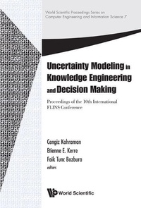 Enlarge image Cover: Uncertainty Modeling In Knowledge Engineering And Decision Making - Proceedings Of The 10th International Flins Conference - World Scientific Publishing Co Pte Ltd