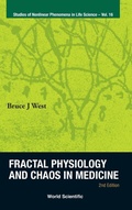 Cover: Fractal Physiology And Chaos In Medicine (2nd Edition) - World Scientific Publishing Co Pte Ltd