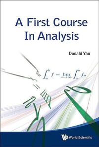 Abbildung von: First Course In Analysis, A - World Scientific Publishing Co Pte Ltd