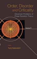 Cover: Order, Disorder And Criticality: Advanced Problems Of Phase Transition Theory - Volume 3 - World Scientific Publishing Co Pte Ltd