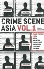 Cover: Crime Scene Asia: Vol. 1 - Monsoon Books