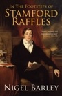 Cover: In the Footsteps of Stamford Raffles - Simon + Schuster LLC