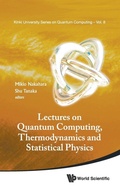 Cover: Lectures On Quantum Computing, Thermodynamics And Statistical Physics - World Scientific Publishing Co Pte Ltd