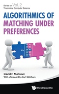 Cover: Algorithmics Of Matching Under Preferences - World Scientific Publishing Co Pte Ltd
