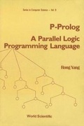 Cover: P-prolog: A Parallel Logic Programming Language - EPB Publishers Pte Ltd