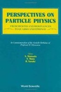 Cover: Perspectives On Particle Physics: From Mesons And Resonances To Quarks And Strings - Festschrift In Honor Of Professor H Miyazawa - EPB Publishers Pte Ltd