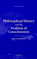 Cover: Philosophical History and the Problem of Consciousness - Cambridge University Press