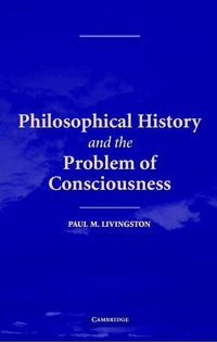 Enlarge image Cover: Philosophical History and the Problem of Consciousness - Cambridge University Press