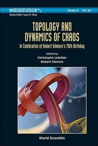 Abbildung von: Topology And Dynamics Of Chaos: In Celebration Of Robert Gilmore's 70th Birthday - World Scientific Publishing Co Pte Ltd