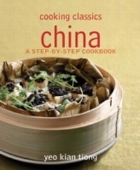 Abbildung von: Cooking Classics China - MarshallCavendish