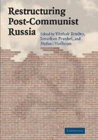 Enlarge image Cover: Restructuring Post-Communist Russia - Cambridge University Press