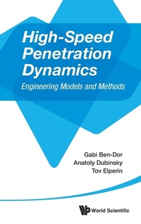 Enlarge image Cover: High-speed Penetration Dynamics: Engineering Models And Methods - World Scientific Publishing Co Pte Ltd