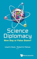 Cover: Science Diplomacy: New Day Or False Dawn? - World Scientific Publishing Co Pte Ltd