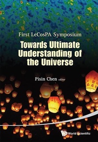 Enlarge image Cover: Towards Ultimate Understanding Of The Universe - Proceedings Of The First Lecospa Symposium - World Scientific Publishing Co Pte Ltd