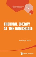 Cover: Thermal Energy At The Nanoscale - World Scientific Publishing Co Pte Ltd