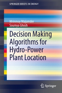 Enlarge image Cover: Decision Making Algorithms for Hydro-Power Plant Location - Springer