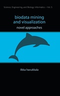 Cover: Biodata Mining And Visualization: Novel Approaches - World Scientific Publishing Co Pte Ltd