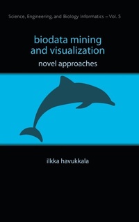 Abbildung von: Biodata Mining And Visualization: Novel Approaches - World Scientific Publishing Co Pte Ltd