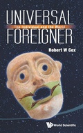Cover: Universal Foreigner: The Individual And The World - World Scientific Publishing Co Pte Ltd