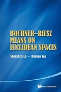 Cover: Bochner-riesz Means On Euclidean Spaces - World Scientific Publishing Co Pte Ltd