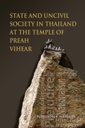 Cover: State and Uncivil Society in Thailand at the Temple of Preah Vihear - Institute for Southeast Asian Studies
