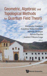 Abbildung von: Geometric, Algebraic And Topological Methods For Quantum Field Theory - Proceedings Of The 2011 Villa De Leyva Summer School - World Scientific Publishing Co Pte Ltd