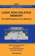 Cover: Logic Non-volatile Memory: The Nvm Solutions For Ememory - World Scientific Publishing Co Pte Ltd