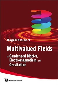 Abbildung von: Multivalued Fields: In Condensed Matter, Electromagnetism, And Gravitation - World Scientific Publishing Co Pte Ltd