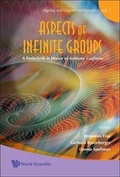Cover: Aspects Of Infinite Groups: A Festschrift In Honor Of Anthony Gaglione - World Scientific Publishing Co Pte Ltd