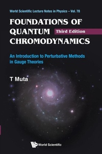 Enlarge image Cover: Foundations Of Quantum Chromodynamics: An Introduction To Perturbative Methods In Gauge Theories (3rd Edition) - World Scientific Publishing Co Pte Ltd
