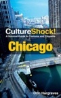 Cover: CultureShock! Chicago - Marshall Cavendish Edition