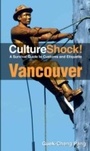 Cover: CultureShock! Vancouver - Marshall Cavendish Edition