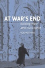 Cover: At War's End - Cambridge University Press