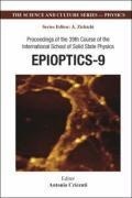 Cover: Epioptics-9 - Proceedings Of The 39th Course Of The International School Of Solid State Physics - World Scientific Publishing Co Pte Ltd