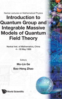 Enlarge image Cover: Introduction To Quantum Group And Integrable Massive Models Of Quantum Field Theory - World Scientific Publishing Co Pte Ltd