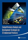 Cover: Competitiveness Analysis And Development Strategies For 33 Indonesian Provinces - World Scientific Publishing Co Pte Ltd