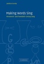 Cover: Making Words Sing - Cambridge University Press