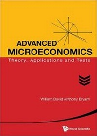 Enlarge image Cover: Advanced Microeconomics: Theory, Applications And Tests - World Scientific Publishing Co Pte Ltd