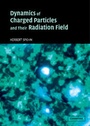 Cover: Dynamics of Charged Particles and their Radiation Field - Cambridge University Press