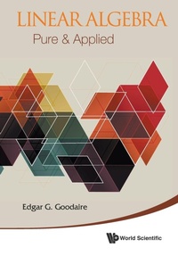 Abbildung von: Linear Algebra: Pure & Applied - World Scientific Publishing Co Pte Ltd