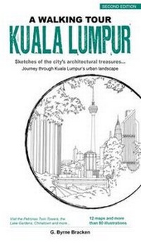 Abbildung von: A Walking Tour Kuala Lumpur - Marshall Cavendish International (Asia) Pte Ltd