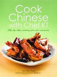Abbildung von: Cook Chinese with Chef KT - Marshall Cavendish International (Asia) Pte Ltd