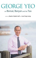 Cover: George Yeo On Bonsai, Banyan And The Tao - World Scientific Publishing Co Pte Ltd