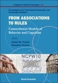 Cover: From Association To Rules: Connectionist Models Of Behavior And Cognition - Proceedings Of The Tenth Neural Computation And Psychology Workshop - World Scientific Publishing Co Pte Ltd
