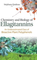 Cover: Chemistry And Biology Of Ellagitannins: An Underestimated Class Of Bioactive Plant Polyphenols - World Scientific Publishing Co Pte Ltd
