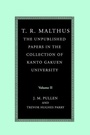 Cover: T. R. Malthus: The Unpublished Papers in the Collection of Kanto Gakuen University - Cambridge University Press
