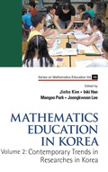Cover: Mathematics Education In Korea - Vol. 2: Contemporary Trends In Researches In Korea - World Scientific Publishing Co Pte Ltd