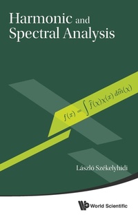 Abbildung von: Harmonic And Spectral Analysis - World Scientific Publishing Co Pte Ltd